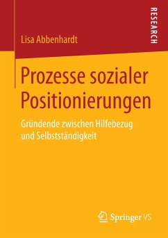 Prozesse sozialer Positionierungen - Abbenhardt, Lisa