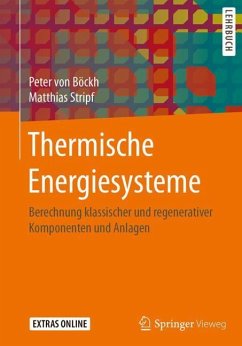 Thermische Energiesysteme - Böckh, Peter von;Stripf, Matthias