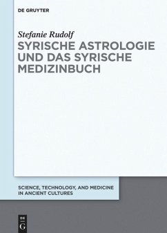 Syrische Astrologie und das Syrische Medizinbuch - Rudolf, Stefanie