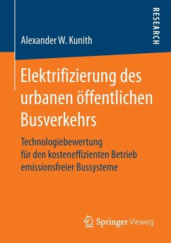 Elektrifizierung des urbanen öffentlichen Busverkehrs - Kunith, Alexander W.