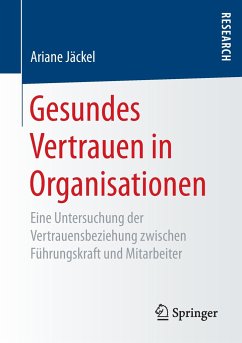 Gesundes Vertrauen in Organisationen - Jäckel, Ariane