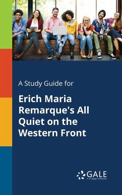 A Study Guide for Erich Maria Remarque's All Quiet on the Western Front - Gale, Cengage Learning