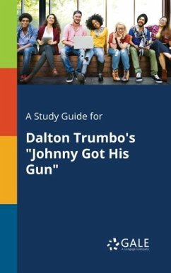 A Study Guide for Dalton Trumbo's 