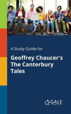 A Study Guide for Geoffrey Chaucer's The Canterbury Tales - Gale, Cengage Learning