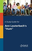 A Study Guide for Ann Lauterbach's &quote;Hum&quote;