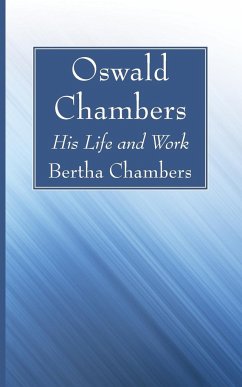 Oswald Chambers - Chambers, Bertha