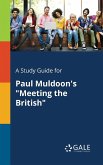 A Study Guide for Paul Muldoon's &quote;Meeting the British&quote;