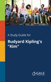 A Study Guide for Rudyard Kipling's &quote;Kim&quote;