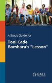 A Study Guide for Toni Cade Bambara's &quote;Lesson&quote;