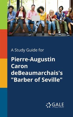 A Study Guide for Pierre-Augustin Caron DeBeaumarchais's 