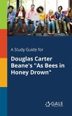 A Study Guide for Douglas Carter Beane's &quote;As Bees in Honey Drown&quote;