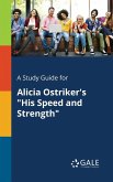 A Study Guide for Alicia Ostriker's &quote;His Speed and Strength&quote;
