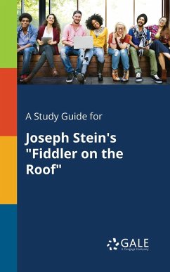 A Study Guide for Joseph Stein's 