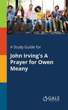 A Study Guide for John Irving's A Prayer for Owen Meany - Gale, Cengage Learning
