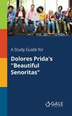 A Study Guide for Dolores Prida's &quote;Beautiful Senoritas&quote;