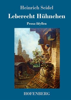 Leberecht Hühnchen - Seidel, Heinrich