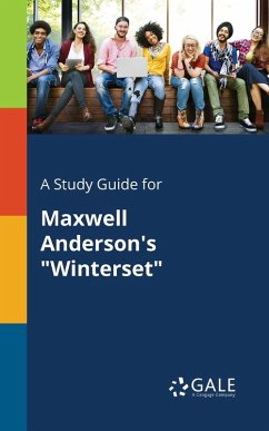 A Study Guide for Maxwell Anderson's 