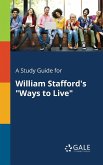 A Study Guide for William Stafford's &quote;Ways to Live&quote;