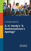 A Study Guide for G. H. Hardy's "A Mathematician's Apology"