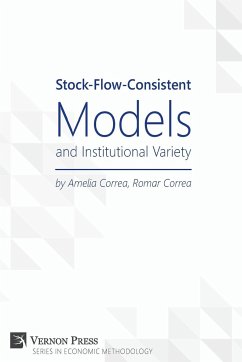 Stock-Flow-Consistent Models and Institutional Variety - Correa, Amelia; Correa, Romar