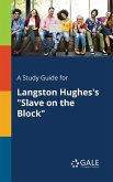 A Study Guide for Langston Hughes's &quote;Slave on the Block&quote;