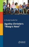 A Study Guide for Agatha Christie's &quote;Wasp's Nest&quote;