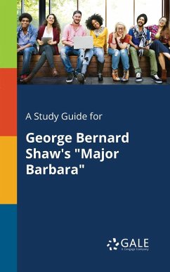 A Study Guide for George Bernard Shaw's 