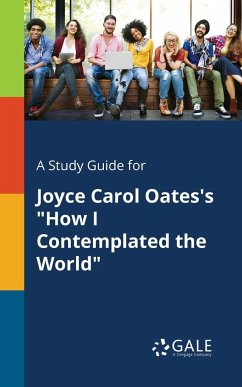 A Study Guide for Joyce Carol Oates's 