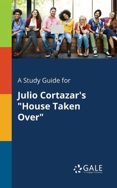 A Study Guide for Julio Cortazar's 