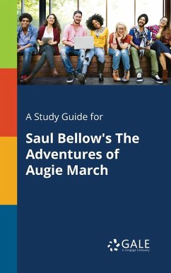 A Study Guide for Saul Bellow's The Adventures of Augie March - Gale, Cengage Learning