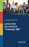 A Study Guide for Lorna Dee Cervantes's "Freeway 280"