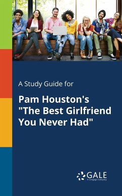 A Study Guide for Pam Houston's 