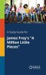 A Study Guide for James Frey's 