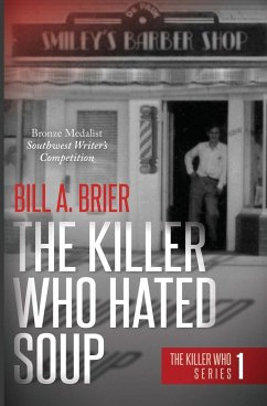 The Killer Who Hated Soup - Brier, Bill A.