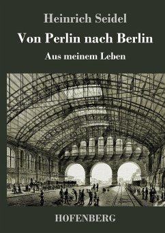 Von Perlin nach Berlin - Seidel, Heinrich