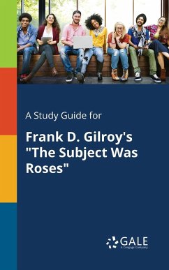 A Study Guide for Frank D. Gilroy's 