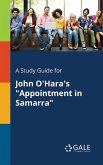 A Study Guide for John O'Hara's "Appointment in Samarra" A Study Guide for John O'Hara's "Appointment in Samarra"
