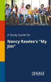 A Study Guide for Nancy Rawles's "My Jim"