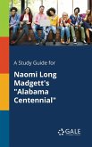 A Study Guide for Naomi Long Madgett's &quote;Alabama Centennial&quote;