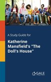 A Study Guide for Katherine Mansfield's &quote;The Doll's House&quote;