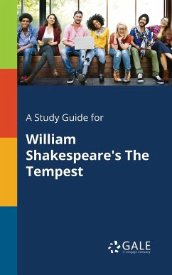 A Study Guide for William Shakespeare's The Tempest - Gale, Cengage Learning