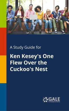 A Study Guide for Ken Kesey's One Flew Over the Cuckoo's Nest - Gale, Cengage Learning