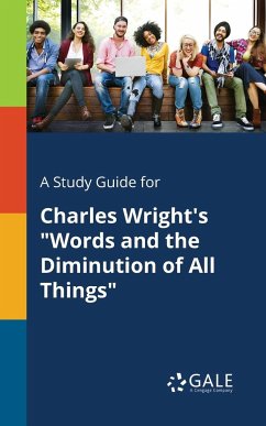 A Study Guide for Charles Wright's 