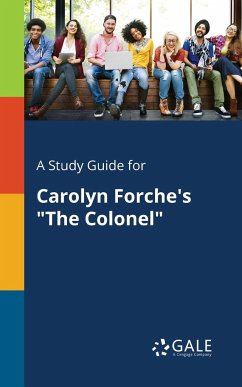 A Study Guide for Carolyn Forche's 