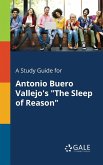 A Study Guide for Antonio Buero Vallejo's &quote;The Sleep of Reason&quote;