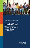 A Study Guide for Lord Alfred Tennyson's &quote;Proem&quote;