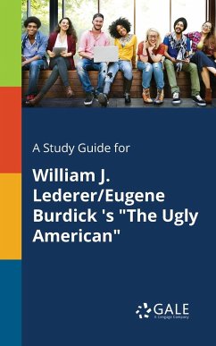 A Study Guide for William J. Lederer/Eugene Burdick 's 