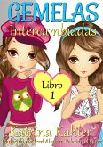 Gemelas: Libro 1 - Intercambiadas (eBook, ePUB)