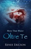 More Than Water - Oltre Te (eBook, ePUB)