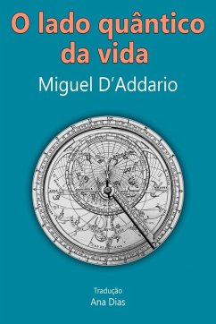 O lado quântico da vida (eBook, ePUB) - D'Addario, Miguel